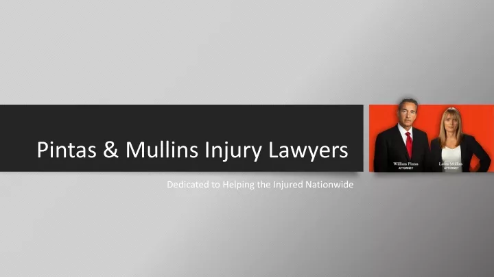 pintas mullins injury lawyers