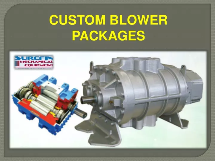 custom blower packages