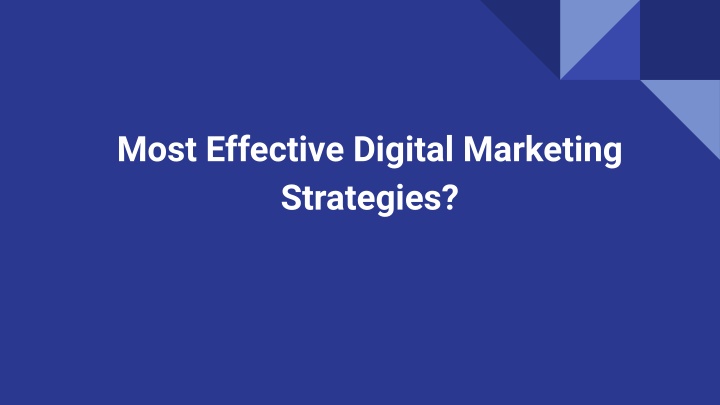 most effective digital marketing strategies