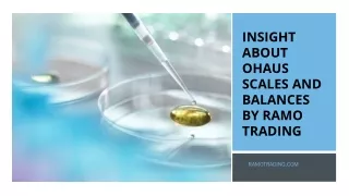 INSIGHT ABOUT OHAUS SCALES AND BALANCES BY RAMO Trading