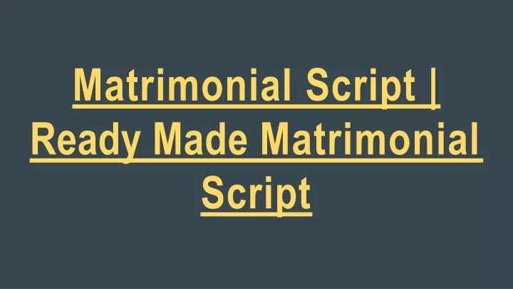 matrimonial script
