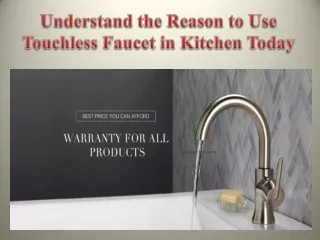 Understand the Reason to Use Touchless Faucet in Kitchen Today