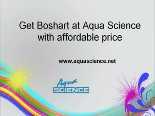 Get Boshart at Aqua Science with affordable price