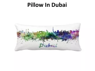 pillow in dubai
