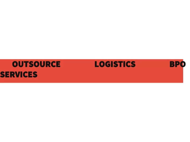 outsource logistics bpo services
