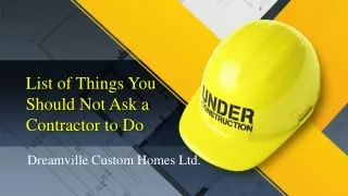 list of things you should not ask a contractor to do