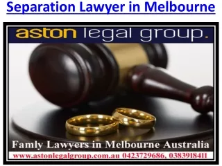 Looking to Apply For Separation Hire A Lawyer in Melbourne