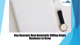 Key Reasons How Automatic Billing Helps Business to Grow