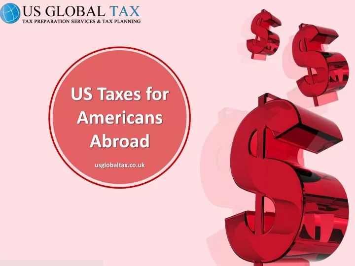 Ppt Us Taxes For Americans Abroad Powerpoint Presentation Free Download Id10363494 0134