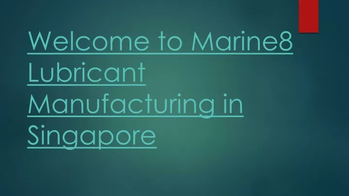 welcome to marine8 lubricant manufacturing in singapore