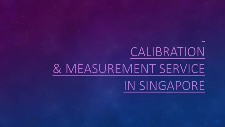 calibration measurement service in singapore