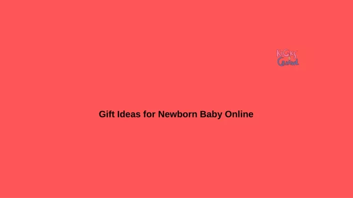 gift ideas for newborn baby online