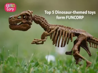 Top 5 Dinosaur-themed toys