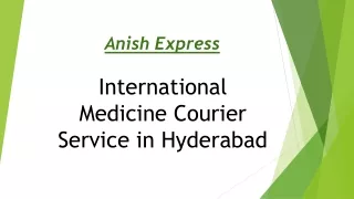 International Medicine Courier Service in Hyderabad