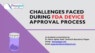 Challenges faced during FDA Device Approval Process - Pepgra