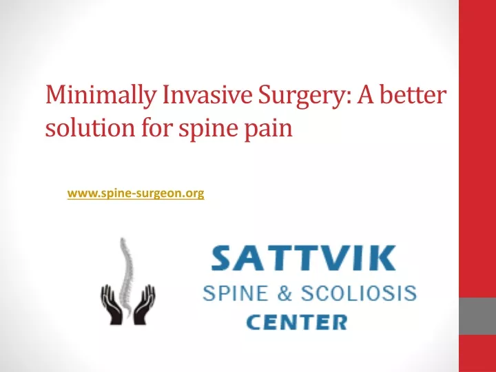 minimally invasive surgery a better solution for spine pain