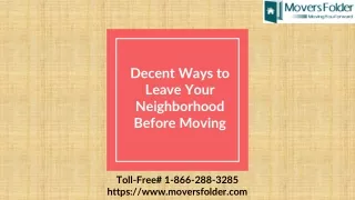 decent ways to leave your neighborhood before moving