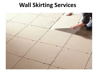 wall skirting services
