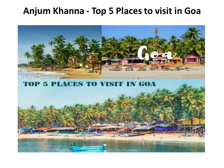 anjum khanna top 5 places to visit in goa