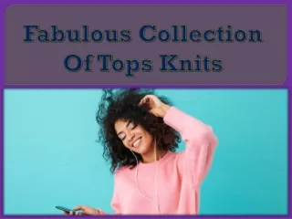 Fabulous Collection Of Tops Knits