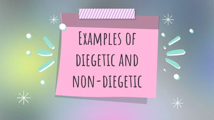 examples of diegetic and non diegetic