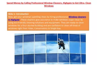 spend money by calling professional window cleaners highgate to get ultra clean windows