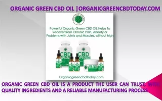 Organicgreencbdtoday.com Organic Green CBD Oil (Organic Green CBD Today)  Get Rid of Chronic Pain, Anxiety and Problems
