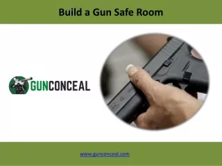 Build a Gun Safe Room - www.gunconceal.com