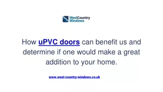 How UPVC Door can benefit us and determine if one would make a great addition to your Home