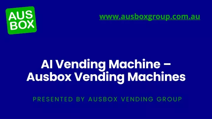 ai vending machine ausbox vending machines
