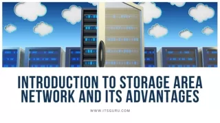 Introduction to Storage Area Network And Its Advantages