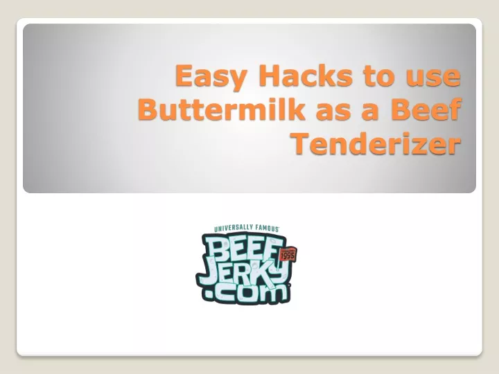 easy hacks to use buttermilk as a beef tenderizer