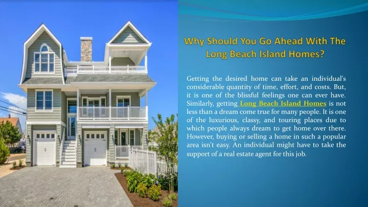 why should you go ahead with the long beach island homes