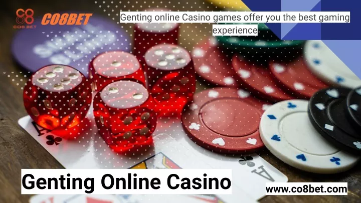 genting online casino games offer you the best