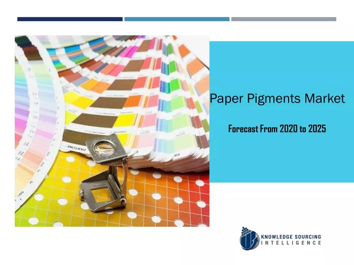 paper pigments market forecast from 2020 to 2025