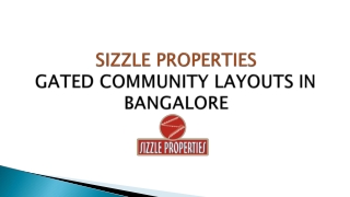 sizzle properties gated community layouts in bangalore