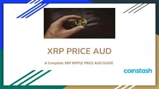 XRP PRICE AUD - RIPPLE PRICE AUSTRALIA GUIDE
