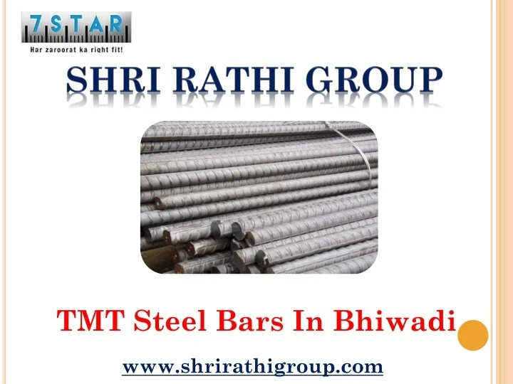 PPT TMT Steel Bars In Bhiwadi Shri Rathi Group PowerPoint