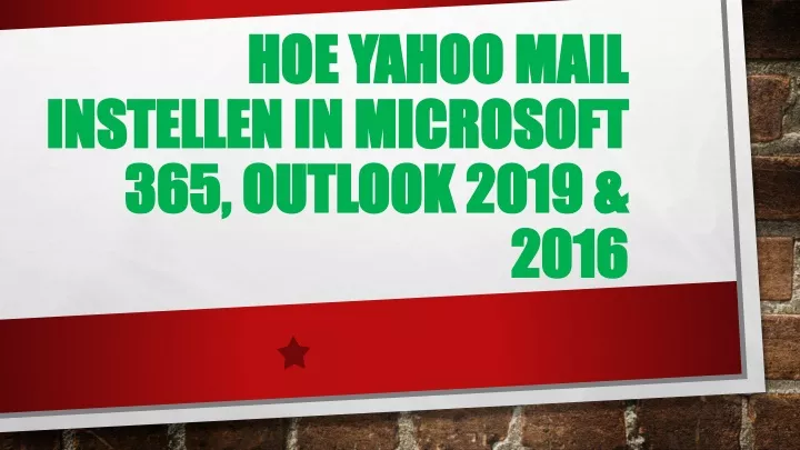 hoe yahoo mail instellen in microsoft 365 outlook 2019 2016