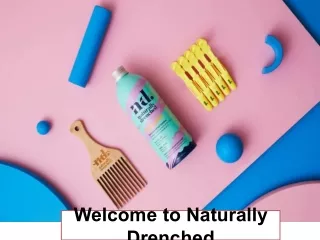 welcome to naturally drenched