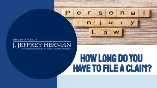 How Long Do You Have to File a Claim?
