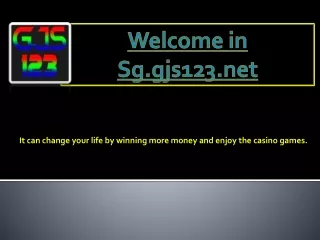 Play Online Casino Singapore, Online Betting Singapore games on Sg.gjs123.net