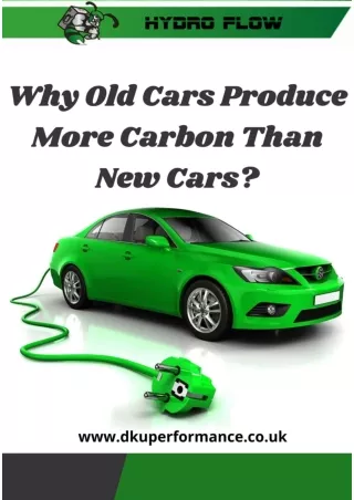 Why Old Cars Produce More Carbon Than New Cars?