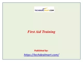 first aid training published by https techdealmart com