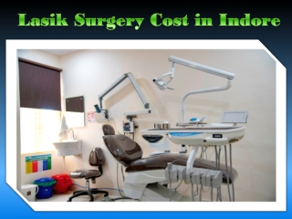 Lasik Surgery Cost in Indore