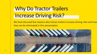 why do tractor trailers increase driving risk
