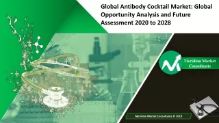 [PDF] Antibody Cocktail Clinical Trial Study and Future Assessment of Market, Size, Demand, Forecast 2020 to 2028
