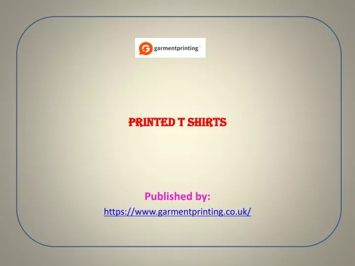 printed t shirts published by https www garmentprinting co uk