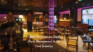 3 Best Practices for Supply Chain Management in the Food Industry