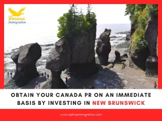 Obtain Your Canada PR on an Immediate Basis by Investing in New Brunswick